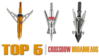Top 5 | Best Crossbow Broadheads for Deer Hunting | Complete Buying Guide