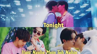 [BL] MultiCouple "Tonight/ "Hum Nashe Mein"🎶 Hindi Song Mix ❤️| Secret Crush On You| Thai Hindi Mix