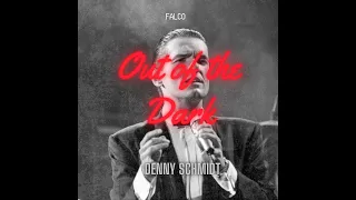 Falco Out of the Dark - Denny Schmidt Remix ( Tekk )