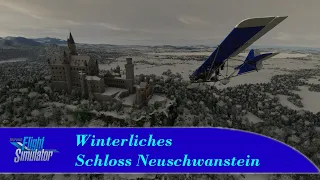 Winterliches Schloss Neuschwanstein + Umland - Microsoft Flight Simulator 2020