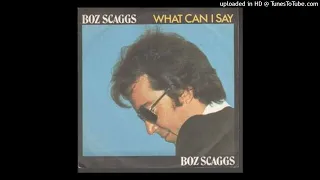 Boz Scaggs - What can i say [1977] [magnums extended mix]