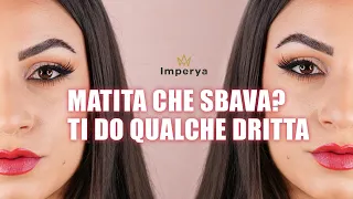 COME EVITARE CHE LA MATITA OCCHI SBAVI + PRODOTTI IMPERYA| ItsNora