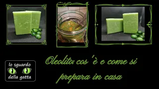 Oleolito: cos'è e come farlo in casa!