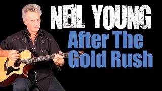Neil Young After The Gold Rush Guitar Lesson + Tutorial