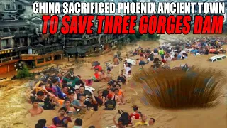 Flooded with flood water! China sacrificed the  Phoenix Ancient Town to save the Three Gorges Dam