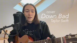 Down Bad - Taylor Swift cover