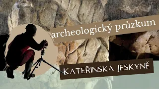 Kateřinská jeskyně a archeologické nálezy