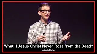 What If Jesus Never Rose from the Dead? | Mark 16: 1-8 | Craig Hadley | Paradox Church