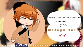 •| Anime characters react to each other | 7/9 | Mafuyu Sato/ Given | 🎸 |•