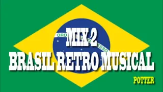 MIX 2 BRASIL RETRO MUSICAL