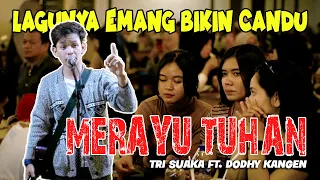 Merayu Tuhan - Tri Suaka (Live Ngamen) Mubai Official