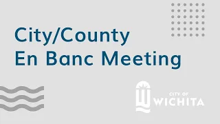 City of Wichita - Sedgwick County En Banc Meeting on Cultural Arts and Parks Services April 4, 2024