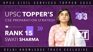 Rank 15 UPSC CSE 2022 | Swati Sharma’s Strategy | CSE 2022 में रैंक 15 स्वाति शर्मा की स्ट्रेटेजी