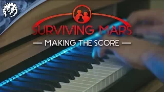 Surviving Mars - Making the score for Surviving Mars