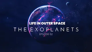 Life In Outer Space - The Exoplanets | Space Documentary 2022
