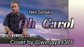 Oh Carol - Neil Sedaka cover by Winjaya freestyle keyboard and song