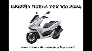 Opinión Honda PCX 160 parte 1 Sensaciones