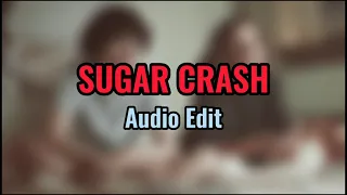 Sugar Crash Sad (Slowed & Underwater Parts ) Full Audio Edit Version