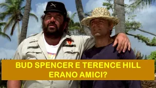 Bud Spencer e Terence Hill erano amici?