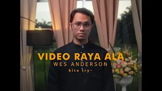 Selamat Hari Raya | Wes Anderson Style