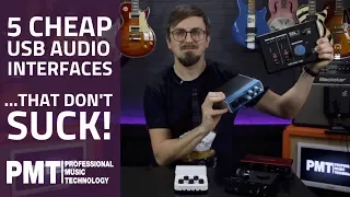 Top 5 Cheap Audio Interfaces That Don't Suck! What's the best budget audio interface?