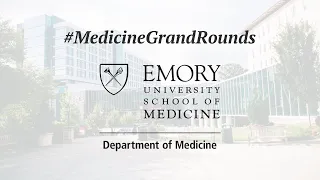 Medicine Grand Rounds: "Addressing the Social Determinants of Health..." 10/27/20