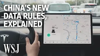What China’s New Data Rules Mean for Tesla and Other Auto Makers | WSJ