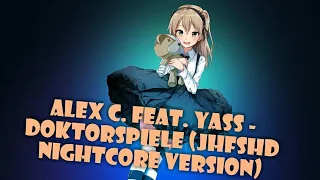 Alex C. feat. Yass - Doktorspiele (JHFSHD Nightcore Version)