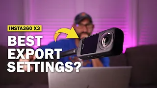 @insta360 X3: What are the BEST export quality settings 🤷‍♂️