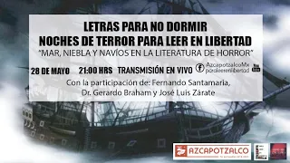 #LetrasParaNoDormir "Mar, niebla y navíos en la literatura de horror" con José Luis Zárate