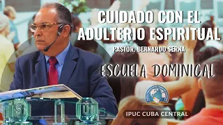 "Cuidado Con El Adulterio Espiritual" Culto De Escuela Dominical • 07 de Abril de 2024