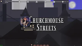 03 - Rabbit and Steel - Churchmouse Streets Normal Difficulty