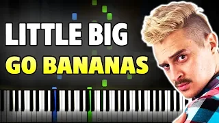 🍌 Little Big - Go Bananas на пианино (разбор, ноты и midi + караоке)