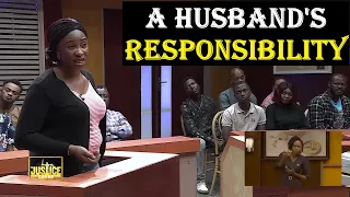 A HUSBAND'S RESPONSIBILITY || Justice Court EP 172-B