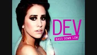 DEV - Bass Down Low (Explicit) ft. The Cataracs (HQ AUDIO)