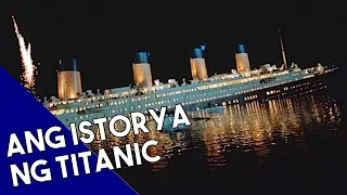 Ang Totoong Istorya sa Paglubog ng Barkong Titanic