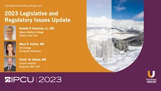 Urology Practice Management - 2023 Legislative and Regulatory Issues Update