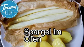 Spargel im Ofen zubereiten - die perfekte Garmethode / Thomas kocht