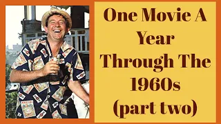 One Movie A Year Through The 1960s (part two)