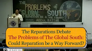 The Reparations Debate | The Problems of The Global South: Could Reparation be a Way Forward?