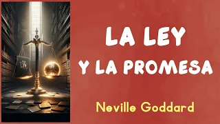 LA LEY Y LA PROMESA - Neville Goddard - AUDIOLIBRO