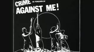 Against Me! - Crime As Forgiven By Against Me! (Full EP)