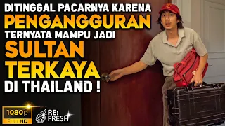 Ditinggal Kekasih Karena Pengangguran, Ternyata Sultan Kaya Raya ! - Alur Cerita Film