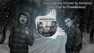 JoJo - Opening 2(Ai Cover by Рома и Бяша)