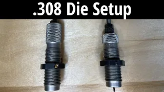 .308 Winchester RCBS Die Setup for Beginners