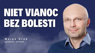 Niet Vianoc bez bolesti _ Gynekológ-pôrodník Marek Dráb / Slovo+ podcast #16