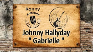 Johnny Hallyday  - Gabrielle {Live Karaoke}