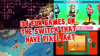 34 Fun Pixel Art Games on the Switch