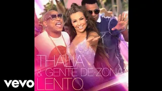 Lento - Thalia, Gente De Zona | Audio