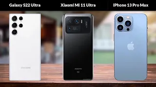 Samsung Galaxy S22 Ultra vs Xiaomi Mi 11 Ultra vs Apple iPhone 13 Pro Max